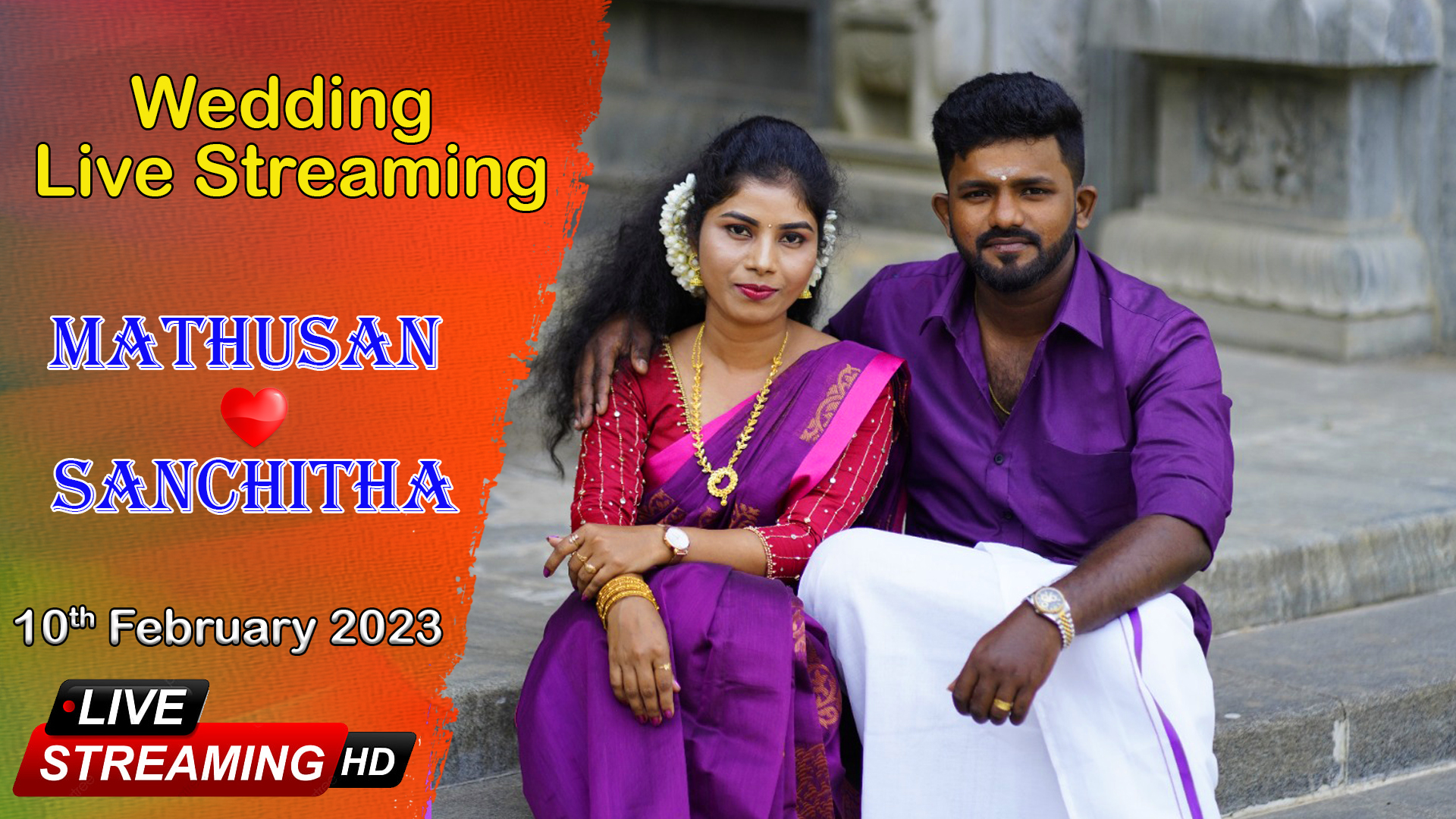 live Album Mathusan + Sanchitha Wedding Live Streaming 10.02.2023